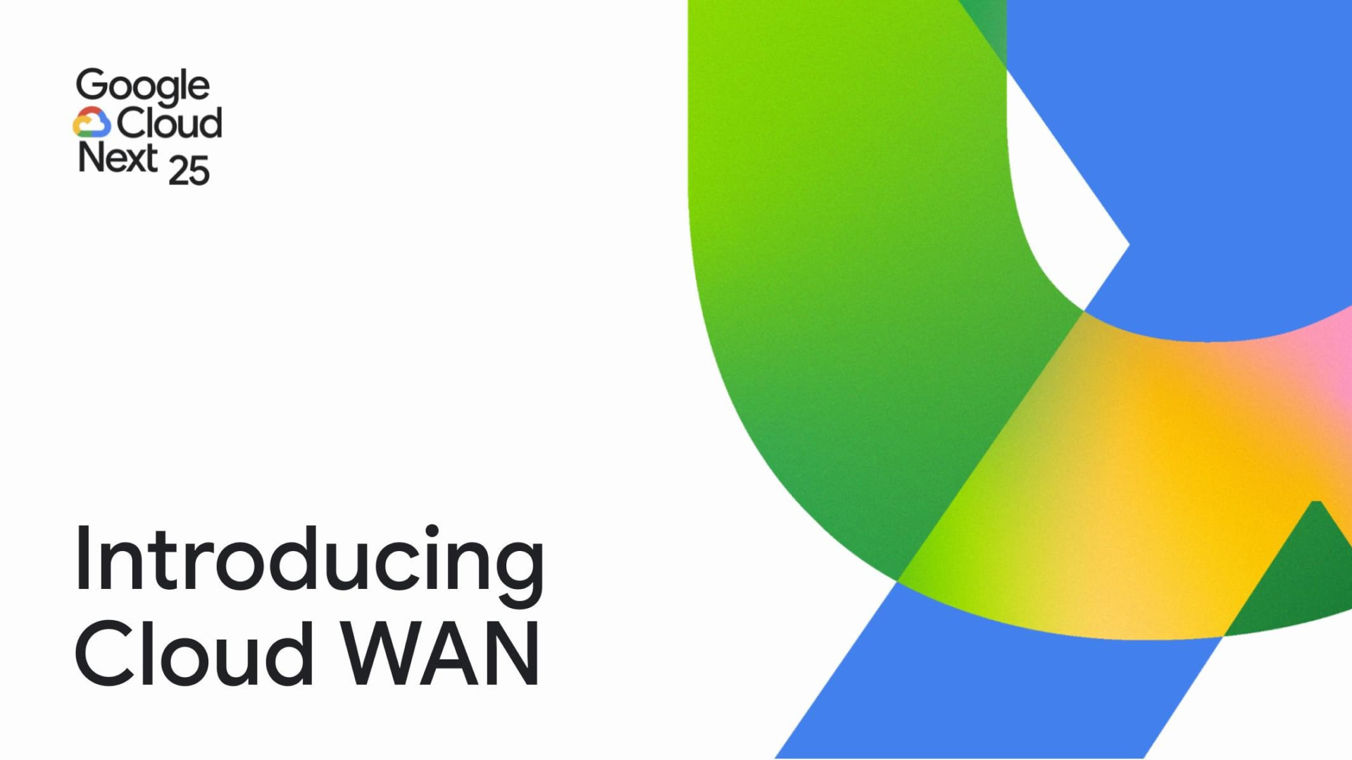 Introducing Cloud WAN at Google Cloud Next 25